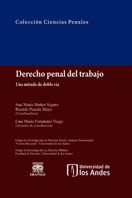 Ricardo Posada Maya, Ana Maria Munoz Segura - Derecho penal del trabajo, E-bok