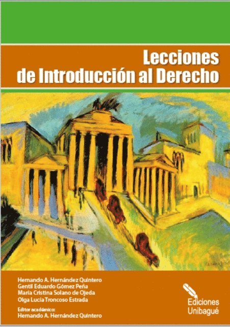 Olga Lucia Troncoso Estrada, Maria Cristina Solano de Ojeda, Gentil Eduardo Gomez Pena, Hernando A Hernandez Quintero - Lecciones de Introduccion al Derecho, E-bok