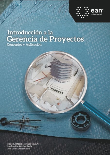 Jose Divitt Velosa Garcia, Luz Marina Sanchez Ayala, Nelson Antonio Moreno Monsalve - Introducción a la gerencia de proyectos, E-bok