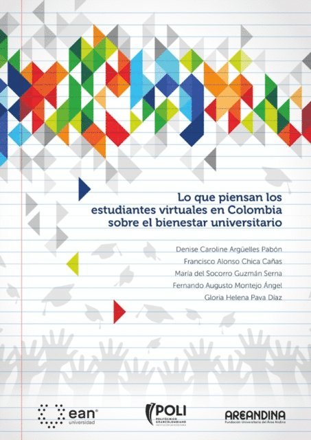 Gloria Helena Pava Diaz, Fernando Augusto Montejo Angel, Maria del Socorro Guzman Serna, Francisco Alonso Chica Canas, Denise Caroline Arguelles Pabon - Lo que piensan los estudiantes virtuales en Colombia sobre el bienestar universitario, E-bok
