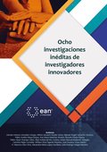Ocho investigaciones inéditas de investigadores innovadores