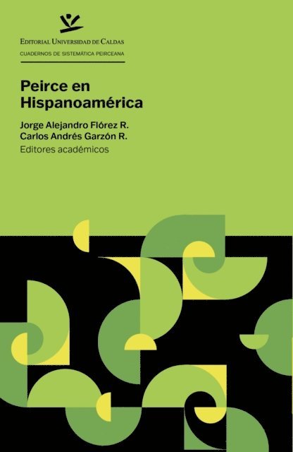 Carlos Andres Garzon Rodriguez, Jorge Alejandro Florez Restrepo - Peirce en Hispanoamérica, E-bok