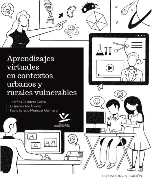 Fabio Ignacio Munevar Quintero, Diana Yurany Alvarez Marquez, Josefina Quintero Corzo - Aprendizajes virtuales en contextos urbanos y rurales vulnerables, E-bok