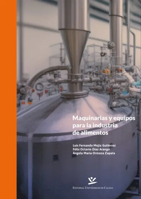 Angela Maria Ormaza Zapata, Felix Octavio Diaz Arango, Luis Fernando Mejia Gutierrez - Maquinarias y equipos para la industria de alimentos, E-bok. Tillgänglighet: Lägg i varukorg