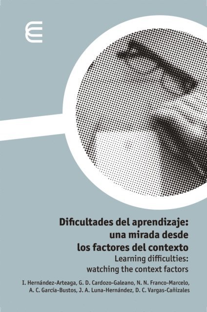 Diana Vargas, Nayibe Franco, Adriana Garcia, German Cardozo, Isabel Hernandez - Dificultades del aprendizaje: una mirada desde los factores del contexto, E-bok