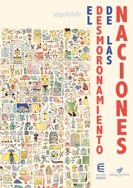 Leopold Kohr - El desmoronamiento de las naciones, E-bok