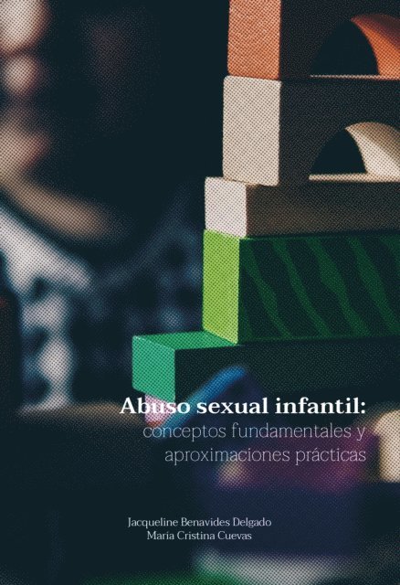 Maria Cristina Cuevas, Jacqueline Benavides Delgado - Abuso sexual infantil:, E-bok. Tillgänglighet: Lägg i varukorg