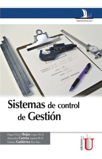 Fabiana Gutierrez Roa, Alexander Correa Espinal, Miguel David Rojas Lopez - Sistemas de control de gestión, E-bok