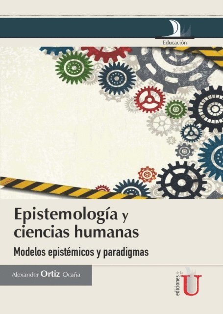 Alexander Luis Ortiz Ocana - Epistemología y ciencias humanas, E-bok