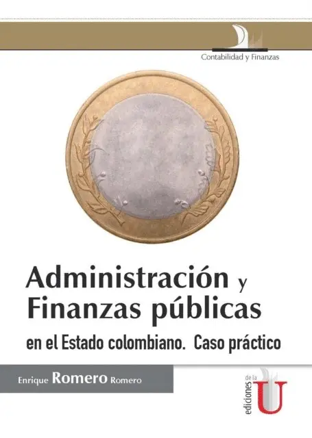 Enrique Romero Romero - Administración y finanzas públicas en el estado colombiano, E-bok. Tillgänglighet: Lägg i varukorg
