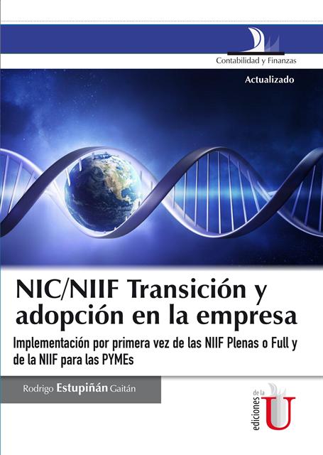 Rodrigo Estupinan Gaitan - NIC/NIIF transición y adopción en la empresa, E-bok