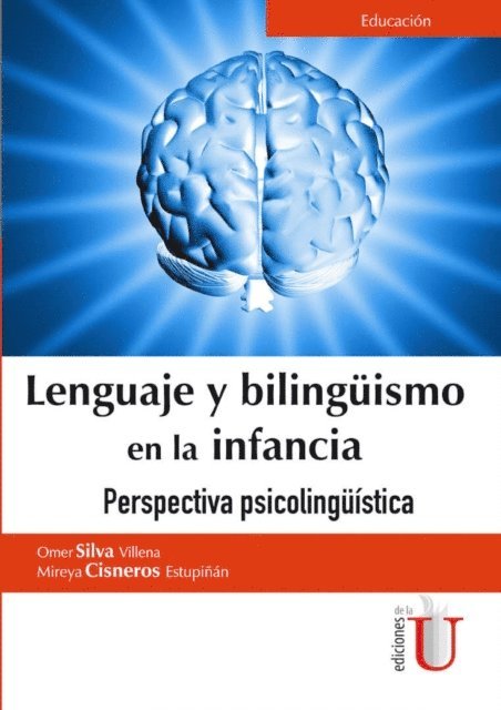 Omer Silva Villena, Mireya Cisneros Estupinan - Lenguaje y bilingüismo en la infancia, E-bok