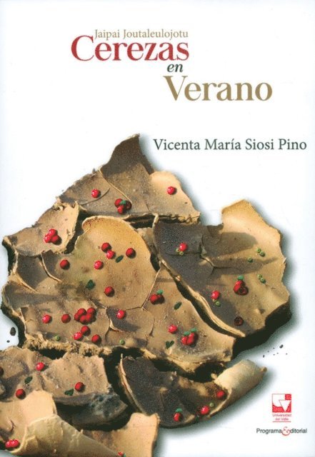 Vicenta Maria Siosi Pino - Jaipai Joutaleulojotu: Cerezas en verano, E-bok
