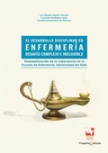 El desarrollo disciplinar en enfermerÿa: desafÿo complejo e ineludible
