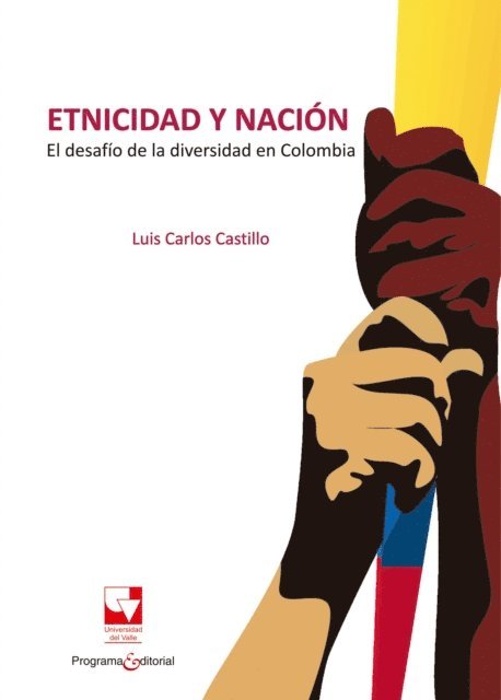 Luis Carlos Castillo G. - Etnicidad y nación, E-bok