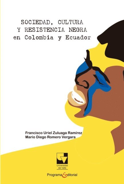 Mario Diego Romero Vergara, Francisco Uriel Zuluaga Ramirez - Sociedad, cultura y resistencia negra en Colombia y Ecuador, E-bok. Tillgänglighet: Lägg i varukorg