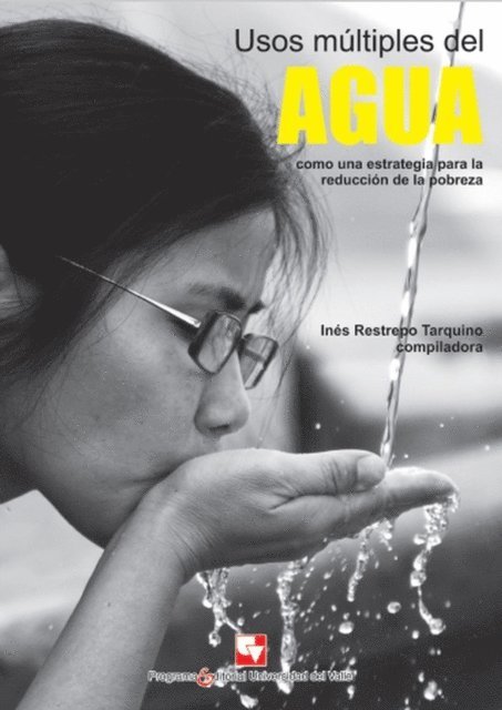 Ines Restrepo Tarquino - Usos múltiples del agua como una estrategia para la reducción de la pobreza, E-bok
