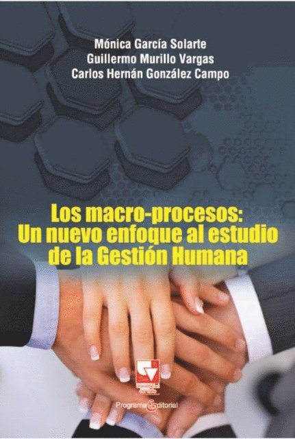 Carlos Hernan Gonzalez Campo, Guillermo Murillo Vargas, Monica Garcia Solarte - Los macro-procesos, E-bok