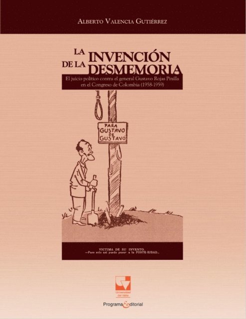 Alberto Valencia Gutierrez - La invención de la desmemoria, E-bok