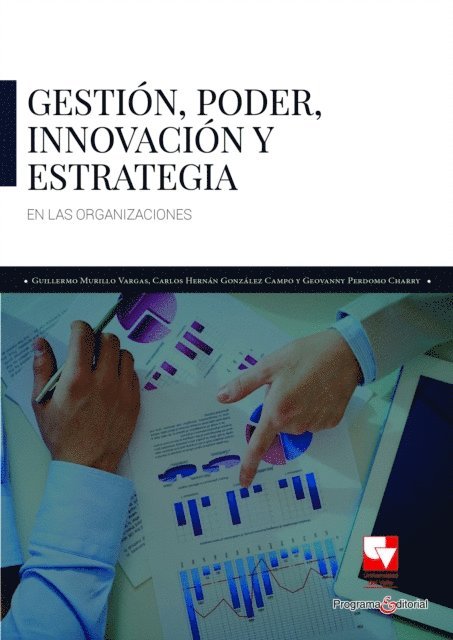 Guillermo Murillo Vargas - Gestión, poder, innovación y estrategia en las organizaciones, E-bok