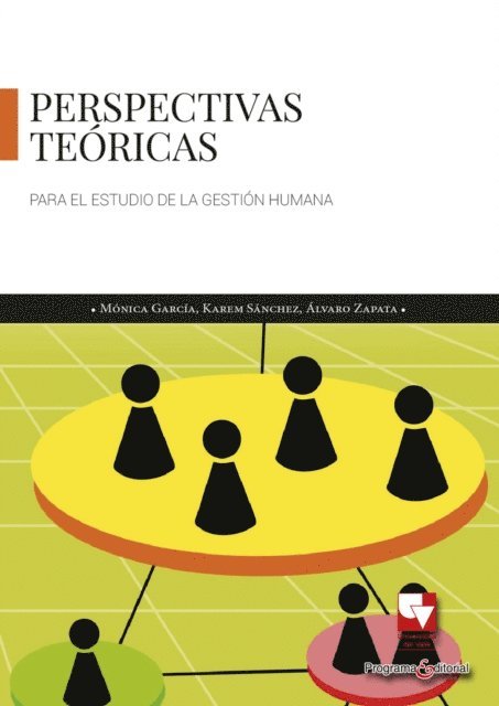 Monica Garcia Solarte - Perspectivas teóricas para el estudio de la gestión humana, E-bok