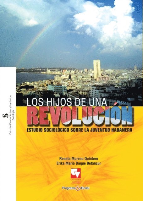 Renata Moreno Quintero - Los hijos de una revolución, E-bok