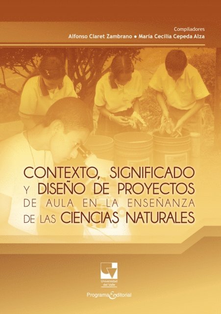 Alfonso Claret Zambrano - Contexto, significado y diseño de proyectos de aula en la enseñanza de las ciencias naturales, E-bok