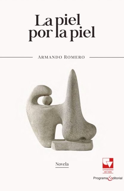 Armando Romero - La piel por la piel, E-bok