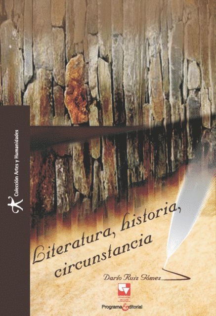Dario Ruiz Gomez - Literatura, historia, circunstancia, E-bok