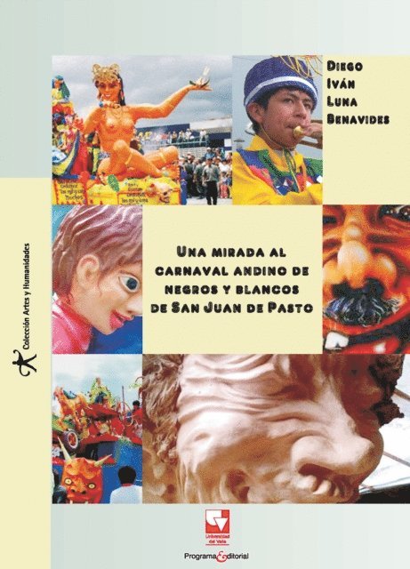 Diego Ivan Luna Benavides - Una mirada al carnaval andino de negros y blancos de San Juan de Pasto, E-bok