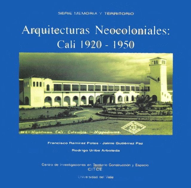 Francisco Ramirez Potes - Arquitecturas Neocoloniales, E-bok
