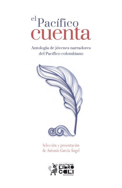 Mario Alberto Dulcey, Yair Andre Cuenu Mosquera, Yijhan Renteria Salazar, Angela Rengifo, Angela Cuartas Villalobos, Harold Munoz, Valentina Calvache, Giussepe Ramirez, Andres Rojas - El pacífico cuenta, E-bok