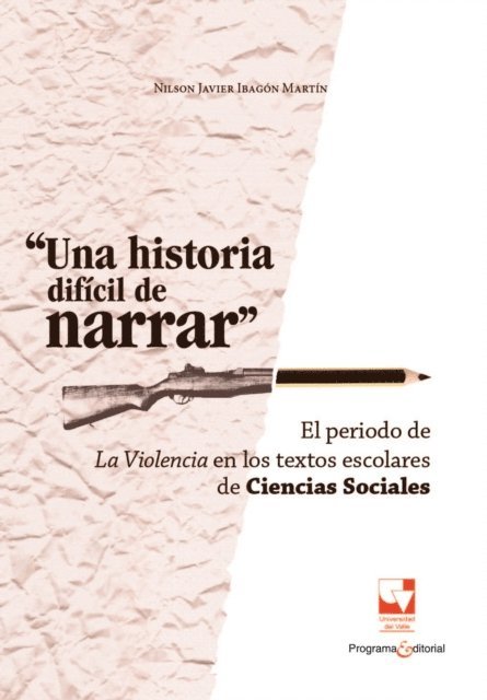 Nilson Javier Ibagon Martin - Una historia difícil de narrar, E-bok. Tillgänglighet: Lägg i varukorg