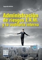 Rodrigo Estupiñán Gaitán - Administración de riesgos E.R.M. y la auditoría interna - 2da edición, Häftad