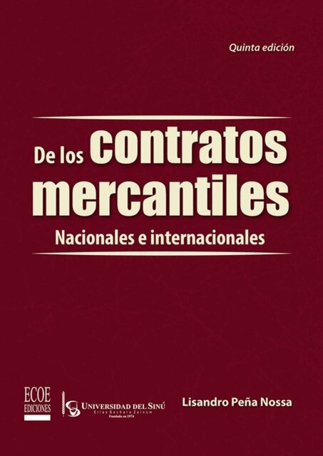 Lisandro Pena Nossa - De los contratos mercantiles. Nacionales e internacionales, E-bok. Tillgänglighet: Lägg i varukorg