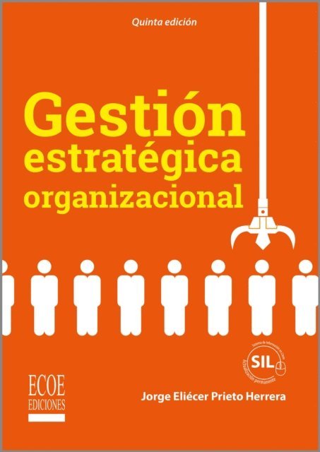 Jorge Eliecer Prieto Herrera - Gestión estratégica organizacional - 5ta edición, E-bok. Tillgänglighet: Lägg i varukorg