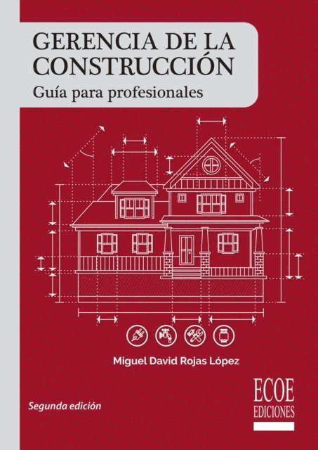 Miguel David Rojas Lopez - Gerencia de la construcción, E-bok