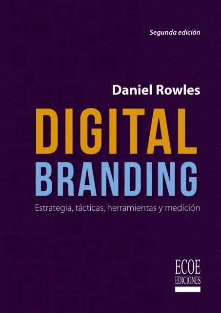 Daniel Rowles - Digital branding, E-bok