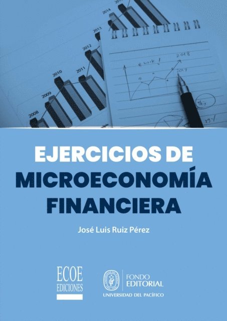 Jose Luis Ruiz Perez - Ejercicios de microeconomía financiera, E-bok