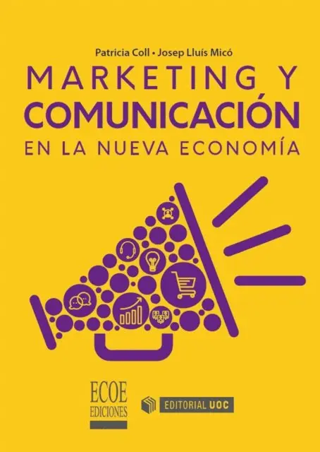 Patricia Coll, Josep Lluis Mico - Marketing y comunicación en la nueva economía, E-bok. Tillgänglighet: Lägg i varukorg