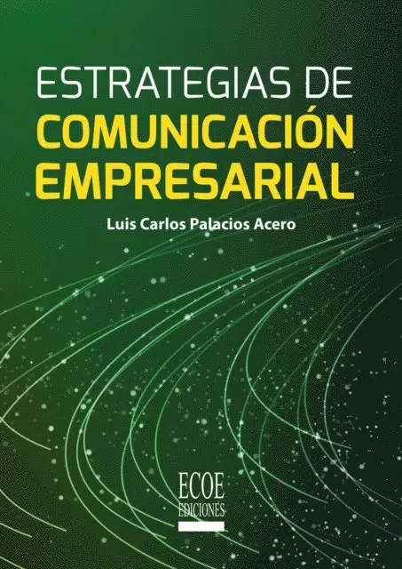 Luis Carlos Palacios Acero - Estrategias de comunicación empresarial, E-bok. Tillgänglighet: Lägg i varukorg