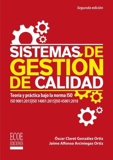 Oscar Claret Gonzalez Ortiz - Sistemas de gestión de calidad - 2da edición, E-bok