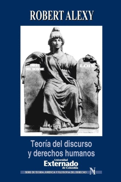 Robert Alexy - Teoría del discurso y derechos humanos, E-bok