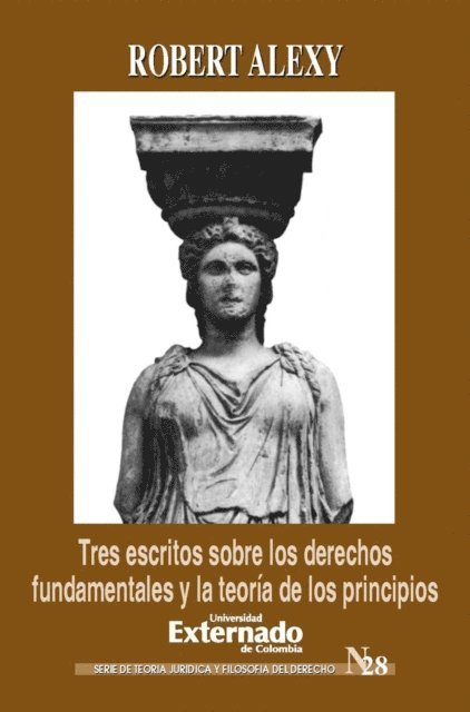 Robert Alexy - Tres escritos sobre los derechos fundamentales y la teoría de los principios, E-bok
