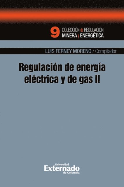 Luis Ferney Moreno Castillo - Regulación de energía eléctrica  y de gas ii, E-bok