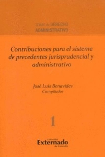 Jose Luis Benavides - Contribuciones para el sistema de precedentes jurisprudencial y administrativo, E-bok. Tillgänglighet: Lägg i varukorg
