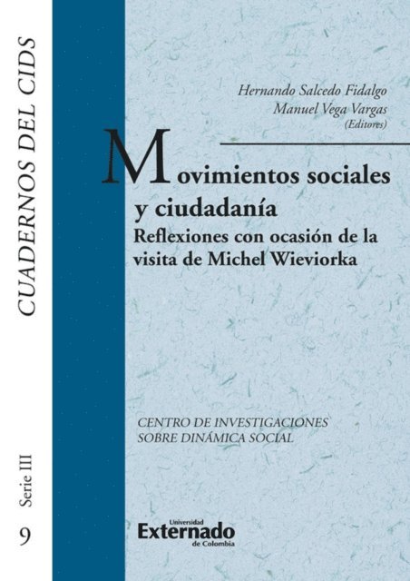 Manuel Vega Vargas, Hernando Salcedo Fidalgo - Movimientos sociales y ciudadanía. reflexiones con ocasión de la visita de michel wieviorka, E-bok. Tillgänglighet: Lägg i varukorg