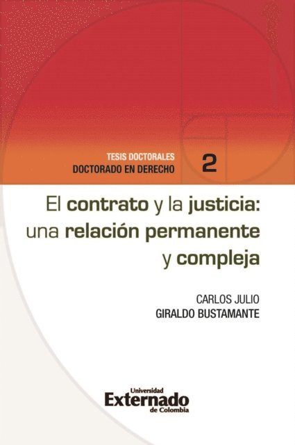 Carlos Julio Giraldo Bustamante - El contrato y la justicia: una relación permanente y compleja, E-bok