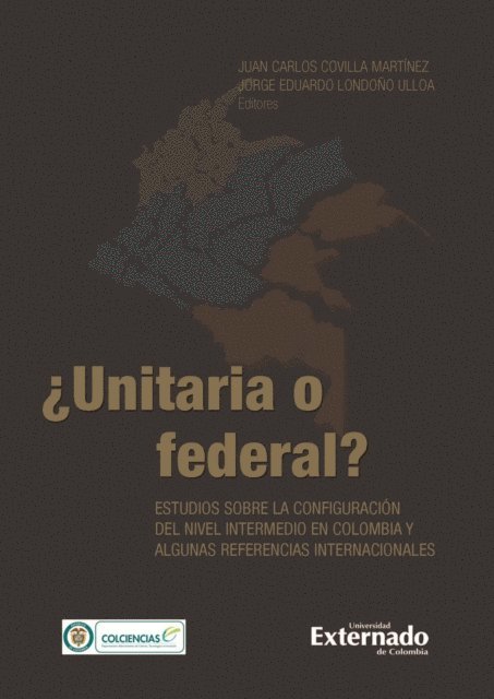 Jorge Eduardo Londono, Juan Carlos Covilla - ¿Unitaria o federal?, E-bok