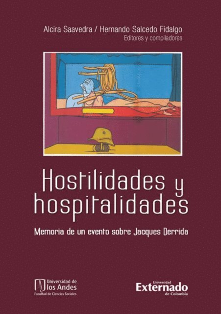 Hernando Salcedo Fidalgo, Alcira Saavedra - Hostilidades y hospitalidades. Memoria de un evento sobre Jaques Derrida, E-bok. Tillgänglighet: Lägg i varukorg